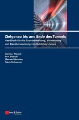 Zielgenau bis ans Ende des Tunnels
