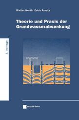 Theorie und Praxis der Grundwasserabsenkung