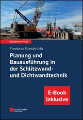 Planung und Bauausf&uuml;hrung in der Schlitzwand- und Dichtwandtechnik