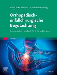 Orthop&auml;disch-unfallchirurgische Begutachtung