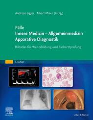 F&auml;lle Innere Medizin - Allgemeinmedizin - Apparative Diagnostik