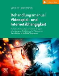 Behandlungsmanual Videospiel- und Internetabh&auml;ngigkeit