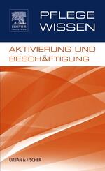 PflegeWissen, Aktivierung und Besch&auml;ftigung