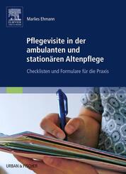 Pflegevisite in der ambulanten und station&auml;ren Altenpflege