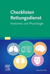 Checklisten Rettungsdienst: Anatomie und Physiologie