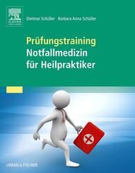 Pr&uuml;fungstraining Notfallmedizin f&uuml;r Heilpraktiker