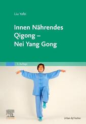 Innen N&auml;hrendes Qigong - Nei Yang Gong