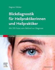 Blickdiagnostik f&uuml;r Heilpraktikerinnen und Heilpraktiker