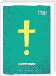Einfach Bibel - Die Bibel f&uuml;r junge Menschen