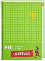 Die Bibel. &Uuml;bersetzung f&uuml;r Kinder