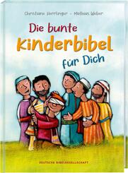 Die bunte Kinderbibel f&uuml;r dich. Farbenfroh illustrierte Bibel mit den wichtigen Bibelstellen. Spielerisch den Glauben entdecken: Christliche Kindergeschichten f&uuml;r Erstleser ab 6 Jahren