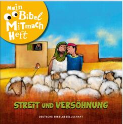 Mein Bibel-Mitmach-Heft - Streit und Vers&ouml;hnung