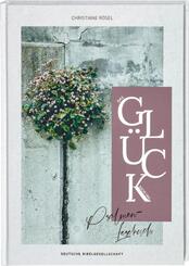 Das Gl&uuml;ck sucht uns. Psalmen-Lesebuch. Mit christlicher Spiritualit&auml;t Kraft finden: Psalmen und biblische Texte neu entdecken. Bibelverse zum Nachdenken