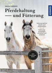 Pferdehaltung und -f&uuml;tterung