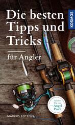 Die besten Tipps & Tricks f&uuml;r Angler