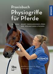 Praxisbuch Physiogriffe f&uuml;r Pferde