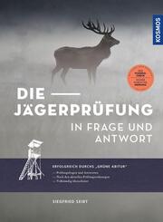 Die J&auml;gerpr&uuml;fung in Frage und Antwort