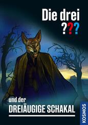 Die drei ??? und der Drei&auml;ugige Schakal