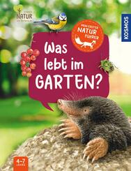 Mein erster Naturf&uuml;hrer Was lebt im Garten?