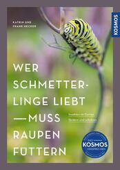 Wer Schmetterlinge liebt, muss Raupen f&uuml;ttern