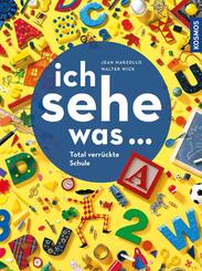 Ich sehe was, Total verr&uuml;ckte Schule