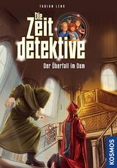 Die Zeitdetektive, 10, Der &Uuml;berfall im Dom