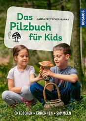 Das Pilzbuch f&uuml;r Kids