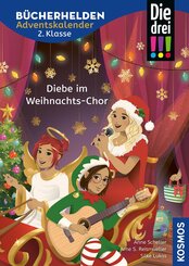 Die drei !!!, B&uuml;cherhelden 2. Klasse, Adventskalender, Diebe im Weihnachts-Chor