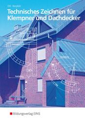 Technisches Zeichnen f&uuml;r Klempner und Dachdecker