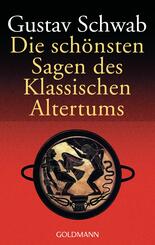 Die sch&ouml;nsten Sagen des klassischen Altertums