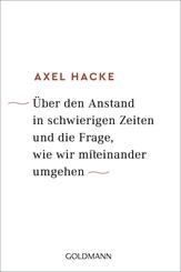 &Uuml;ber den Anstand in schwierigen Zeiten und die Frage, wie wir miteinander umgehen