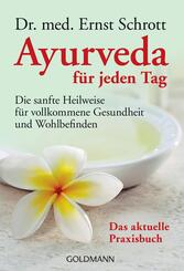 Ayurveda f&uuml;r jeden Tag