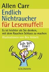 Endlich Nichtraucher f&uuml;r Lesemuffel!