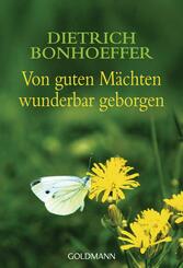 Von guten M&auml;chten wunderbar geborgen