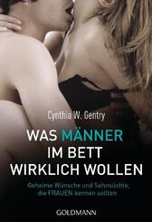 Was M&auml;nner im Bett wirklich wollen