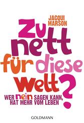Zu nett f&uuml;r diese Welt?