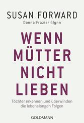Wenn M&uuml;tter nicht lieben