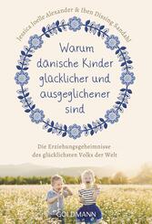 Warum d&auml;nische Kinder gl&uuml;cklicher und ausgeglichener sind