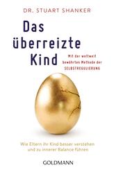 Das &uuml;berreizte Kind