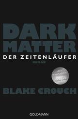 Dark Matter. Der Zeitenl&auml;ufer