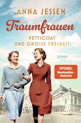 Traumfrauen. Petticoat und gro&szlig;e Freiheit -