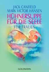 H&uuml;hnersuppe f&uuml;r die Seele f&uuml;r Frauen