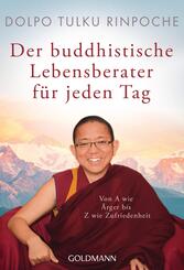 Der buddhistische Lebensberater f&uuml;r jeden Tag