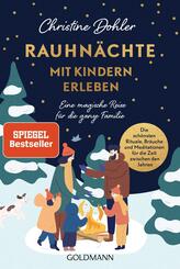 Rauhn&auml;chte mit Kindern erleben