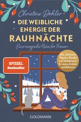 Die weibliche Energie der Rauhn&auml;chte