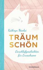 Tr&auml;um sch&ouml;n