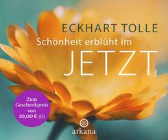 Sch&ouml;nheit erbl&uuml;ht im Jetzt