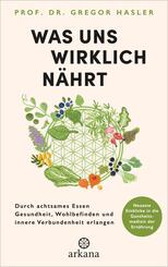 Was uns wirklich n&auml;hrt