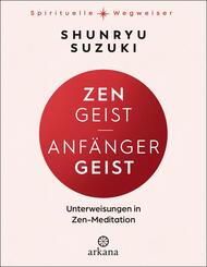 Zen-Geist - Anf&auml;nger-Geist