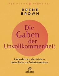 Die Gaben der Unvollkommenheit